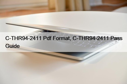 C-THR94-2411 Pdf Format, C-THR94-2411 Pass Guide